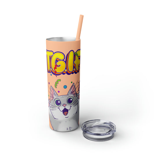 TGIF - Skinny Tumbler with Straw, 20oz