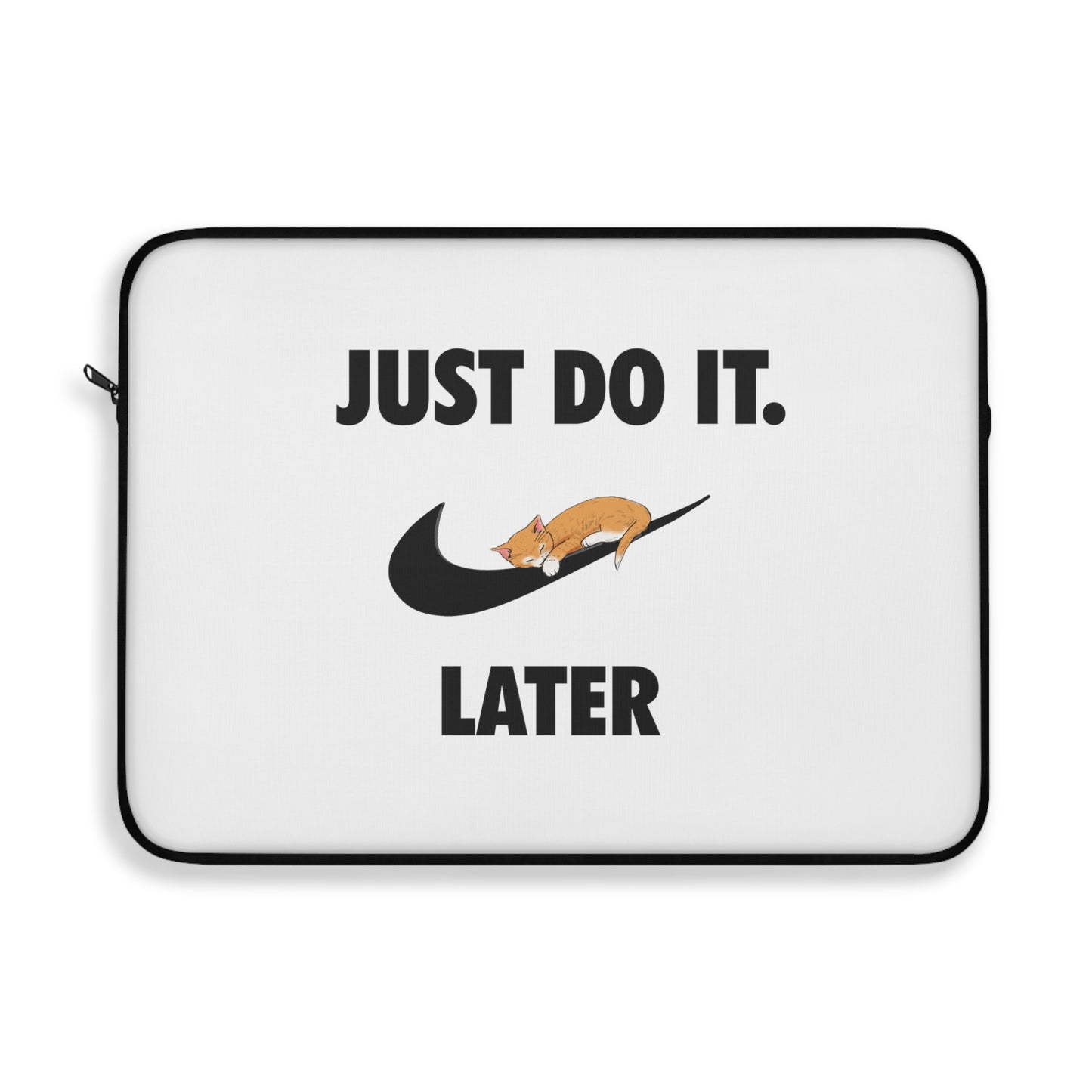 Just do it later - Laptop Sleeve