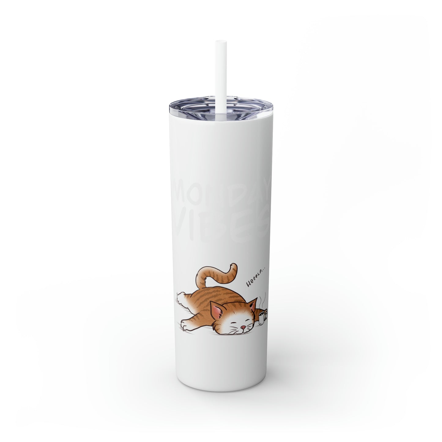 Monday Vibes - Skinny Tumbler with Straw, 20oz