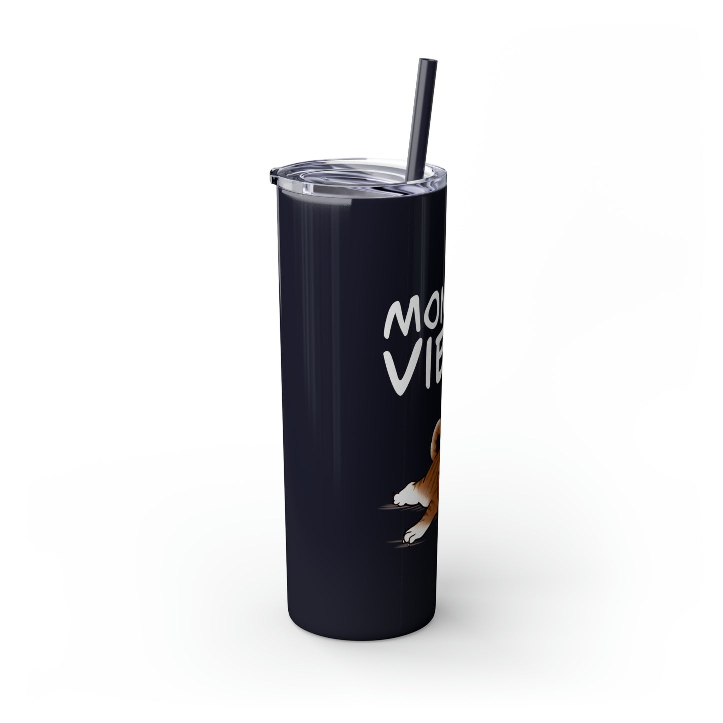 Monday Vibes - Skinny Tumbler with Straw, 20oz