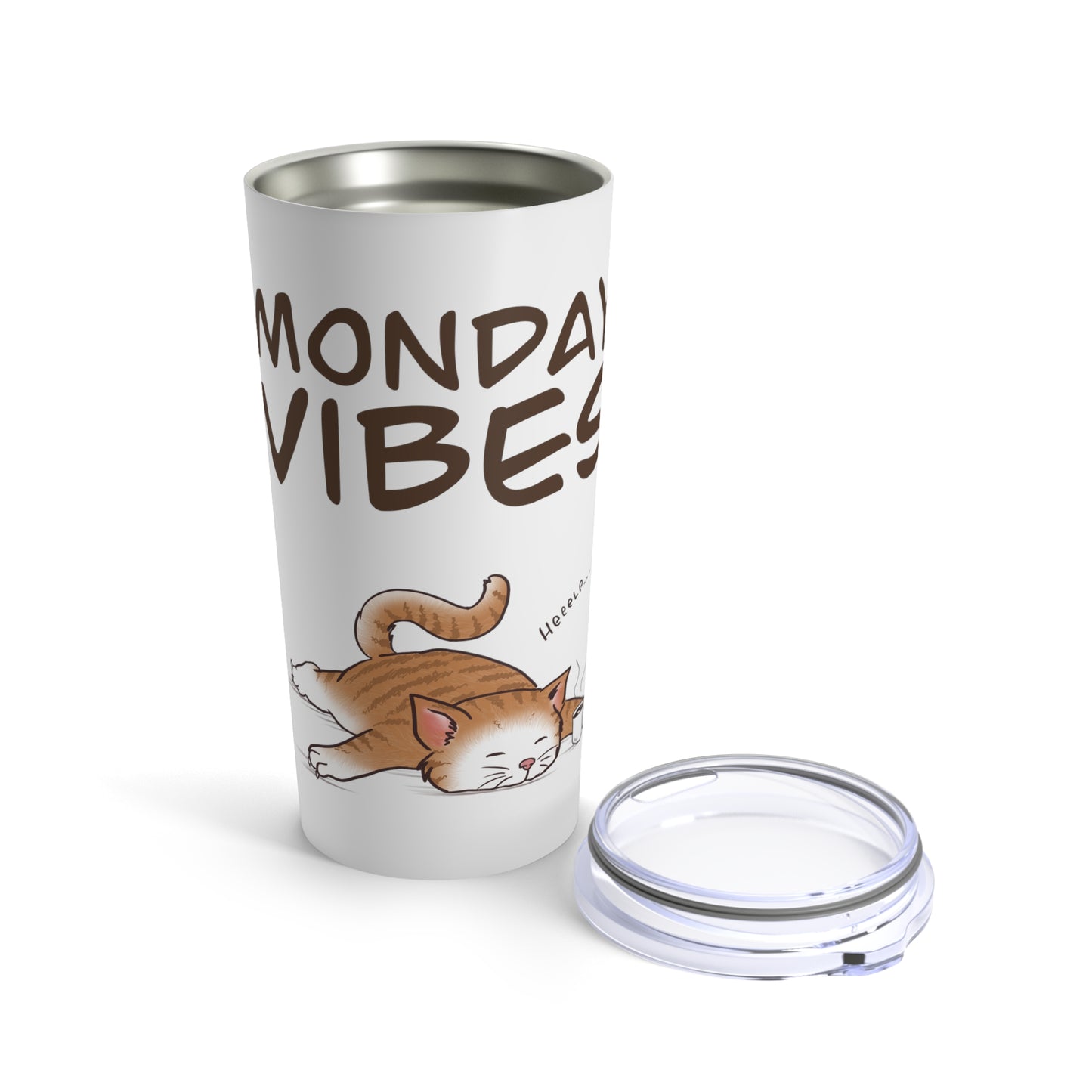 Monday Vibes - Tumbler 20oz