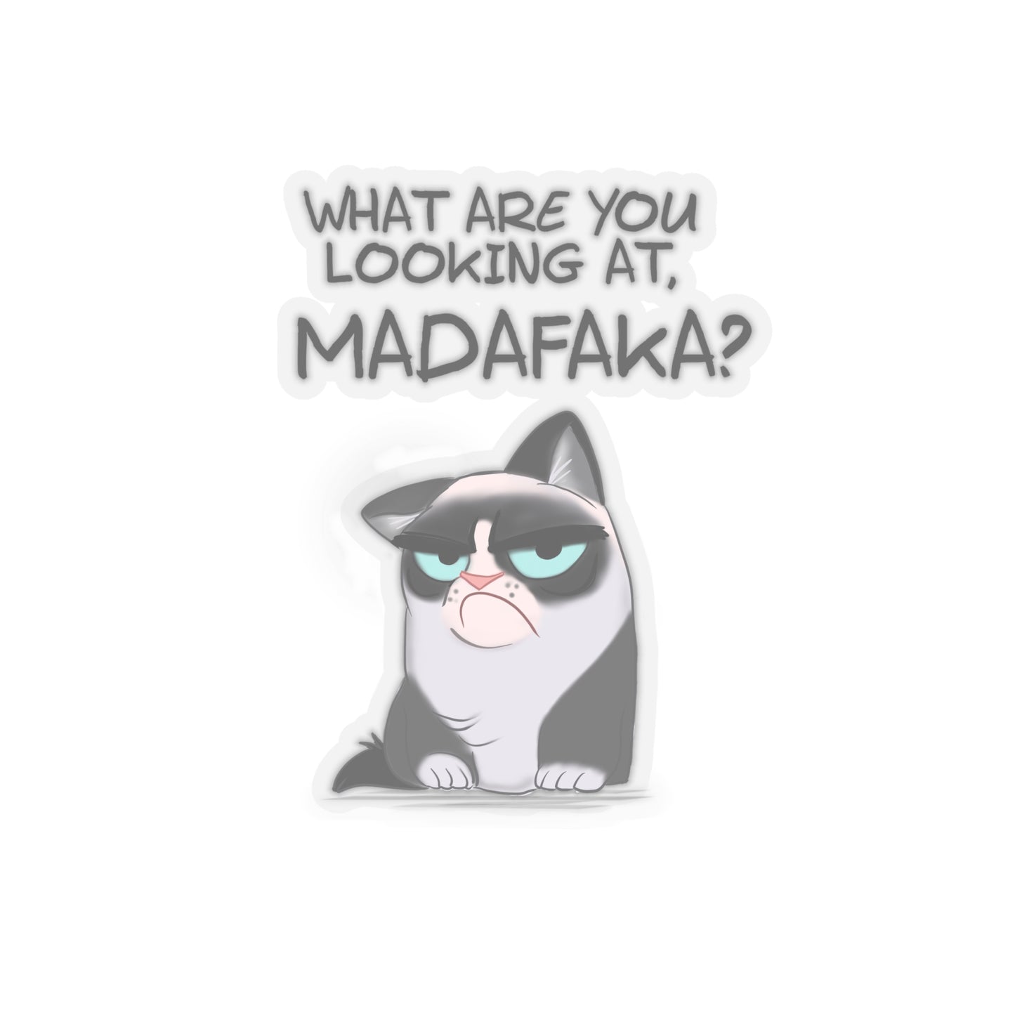 What you're looking at, Madafaka? - Kiss-Cut Stickers