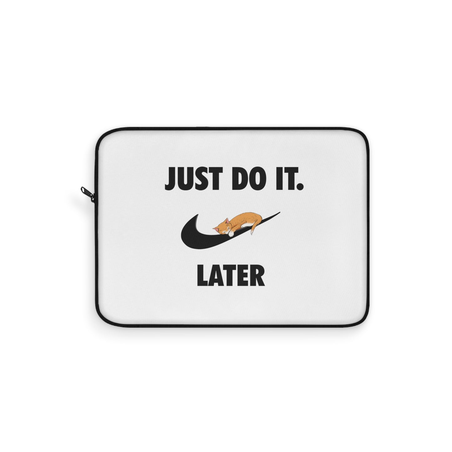 Just do it later - Laptop Sleeve