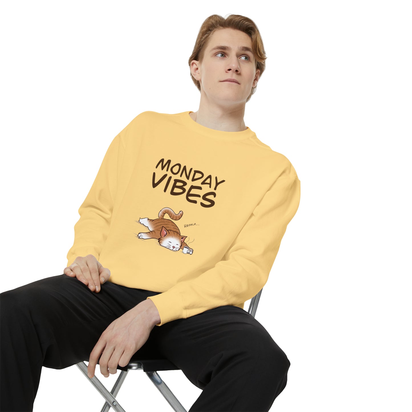 Monday Vibes - Unisex Garment-Dyed Sweatshirt