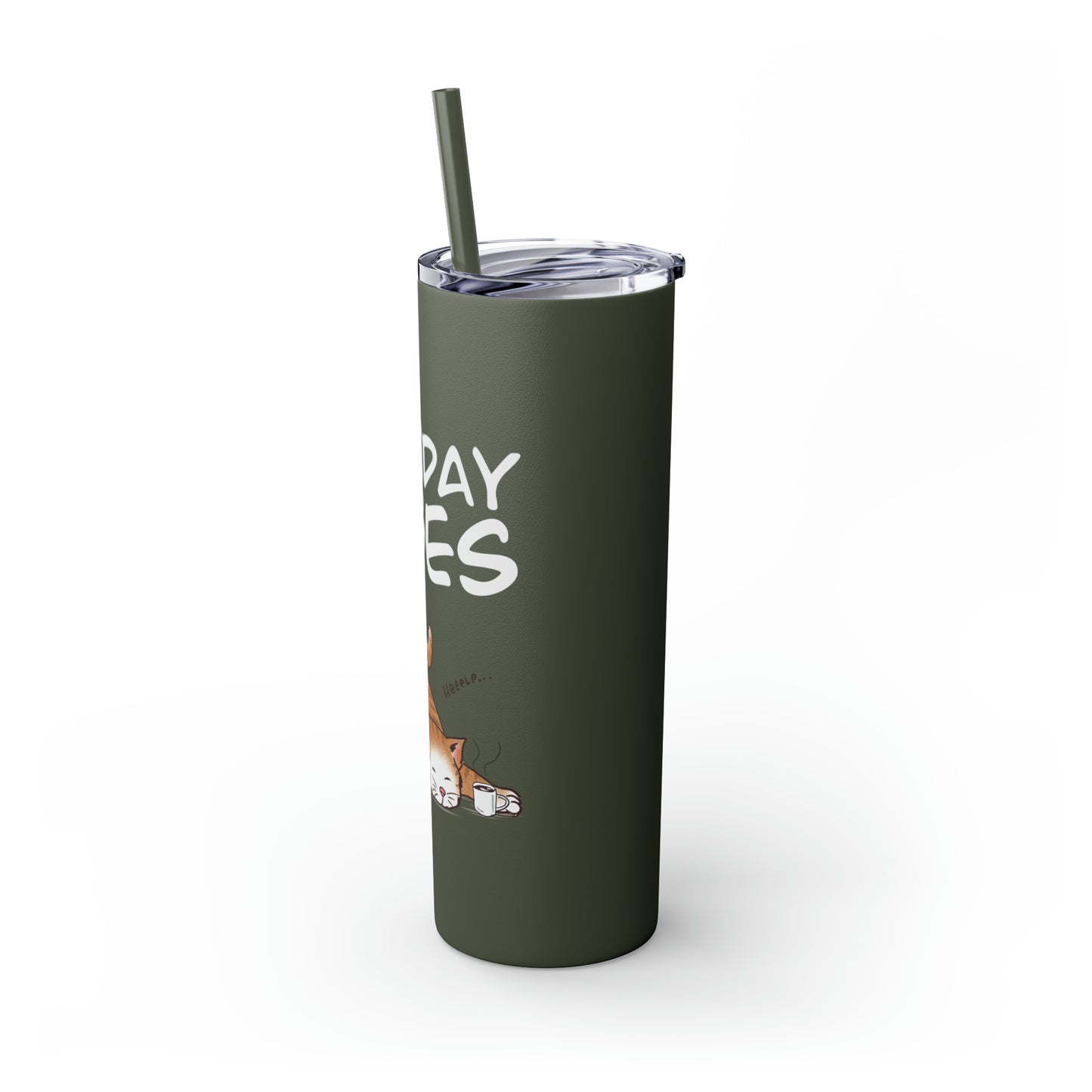 Monday Vibes - Skinny Tumbler with Straw, 20oz