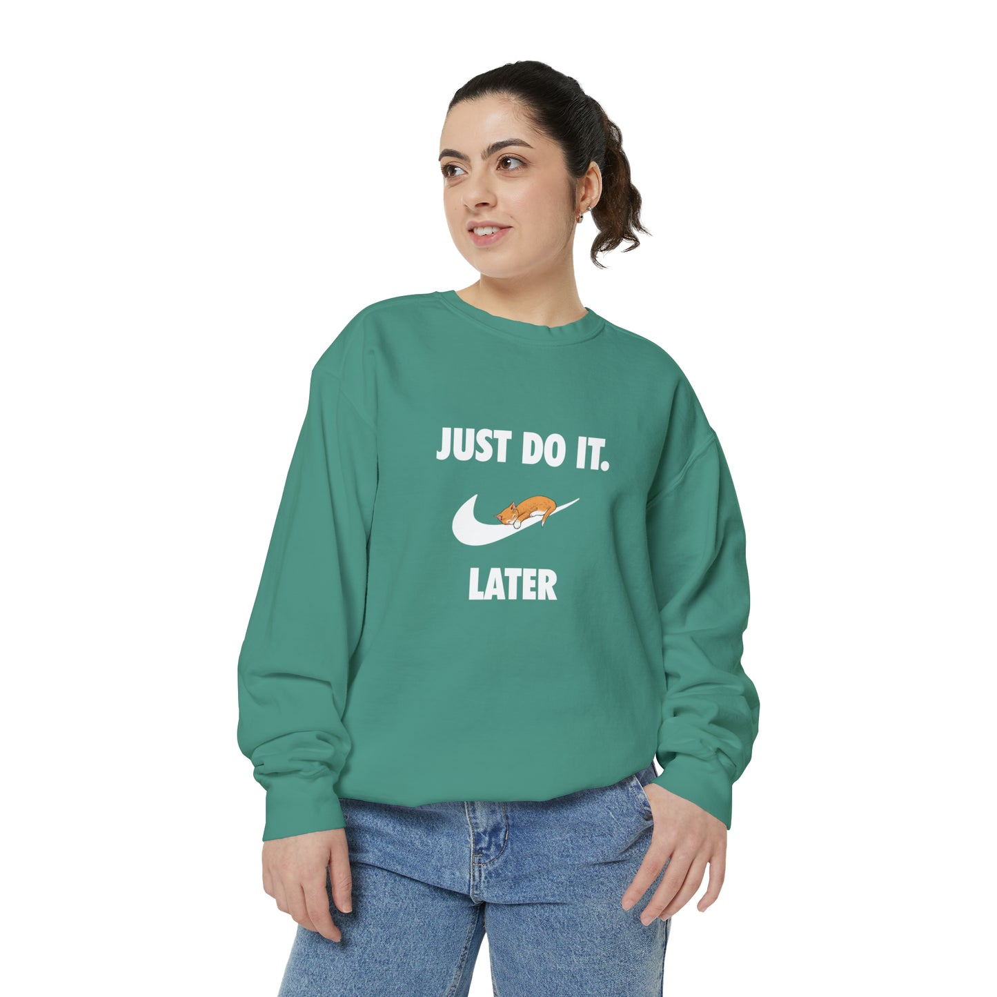 Just do it later - Unisex Garment-Dyed Sweatshirt