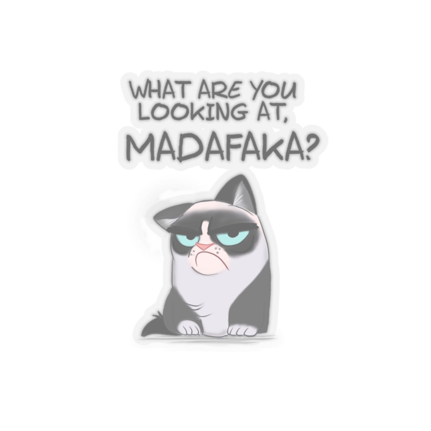 What you're looking at, Madafaka? - Kiss-Cut Stickers