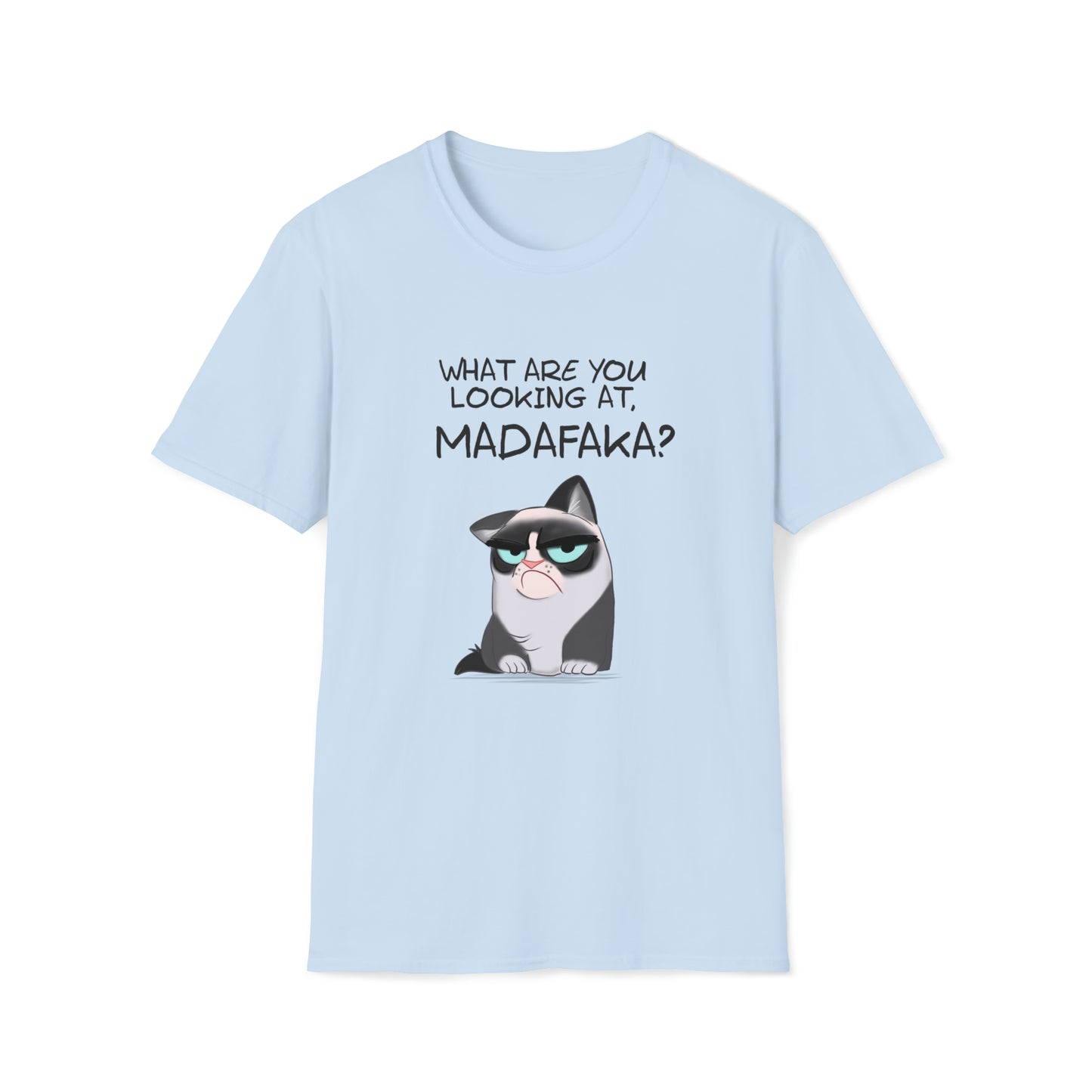 What you're looking at, Madafaka? - Unisex Softstyle T-Shirt