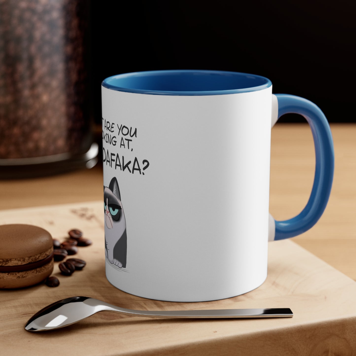 What you're looking at, Madafaka? Accent Coffee Mug, 11oz