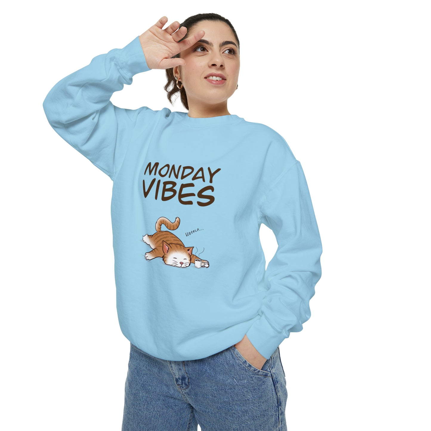 Monday Vibes - Unisex Garment-Dyed Sweatshirt