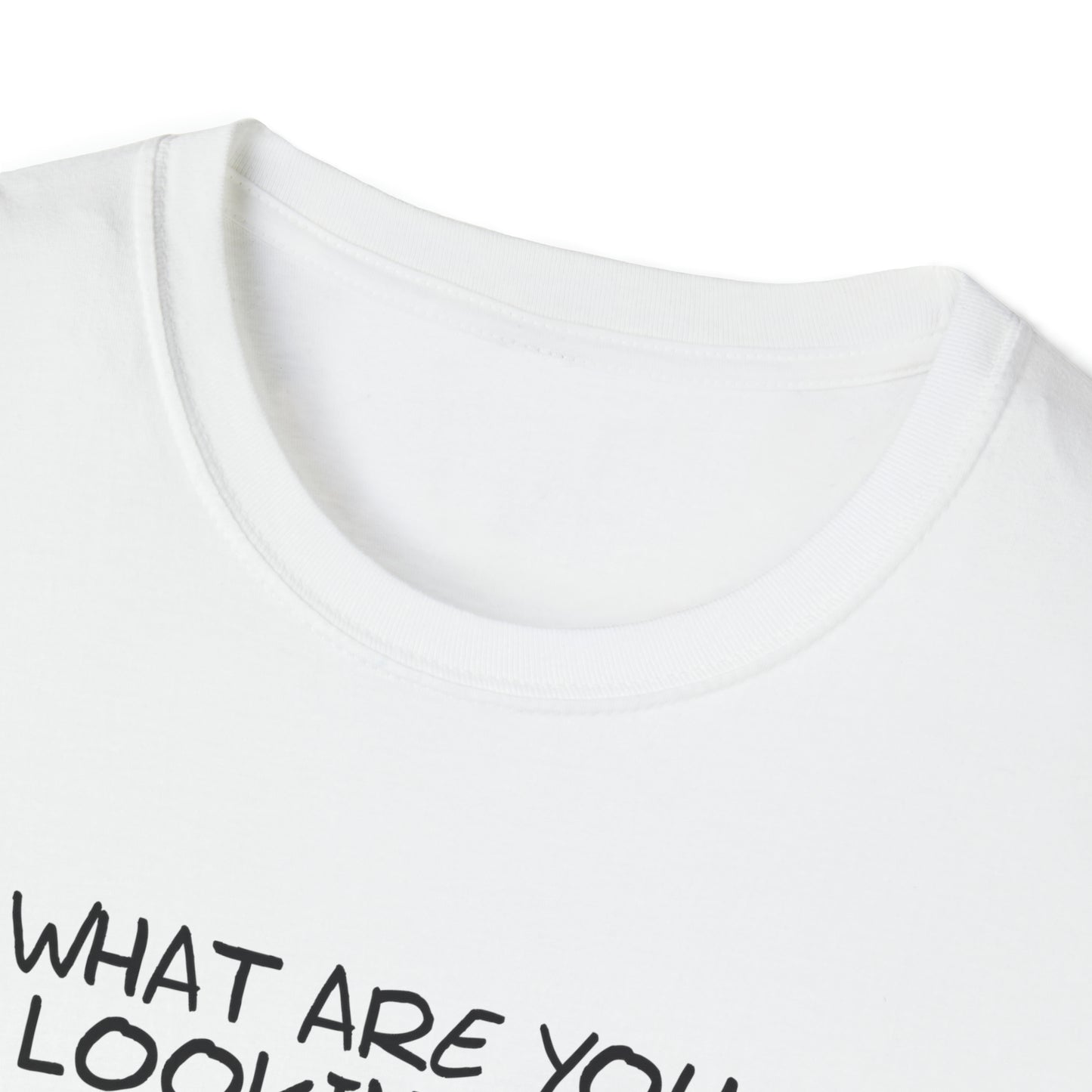 What you're looking at, Madafaka? - Unisex Softstyle T-Shirt