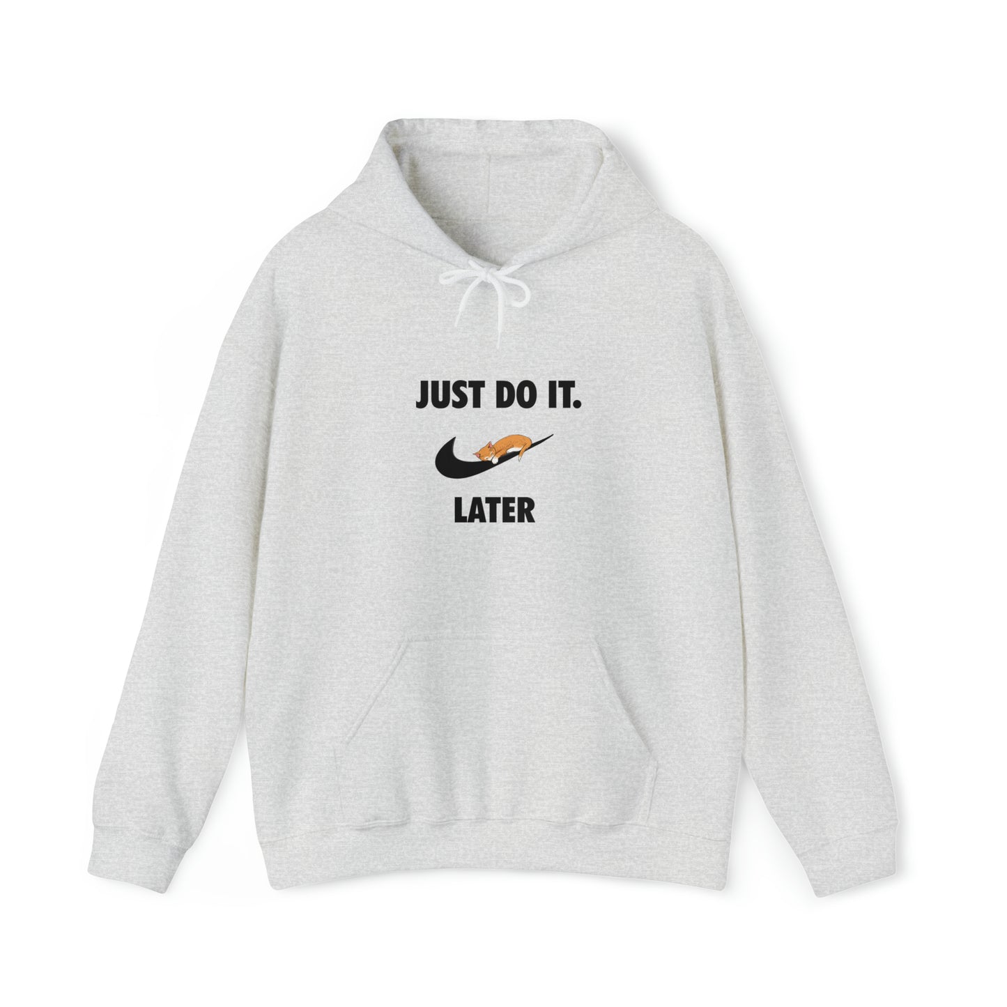 Just do it later - Unisex Heavy Blend™ Hooded Sweatshirt