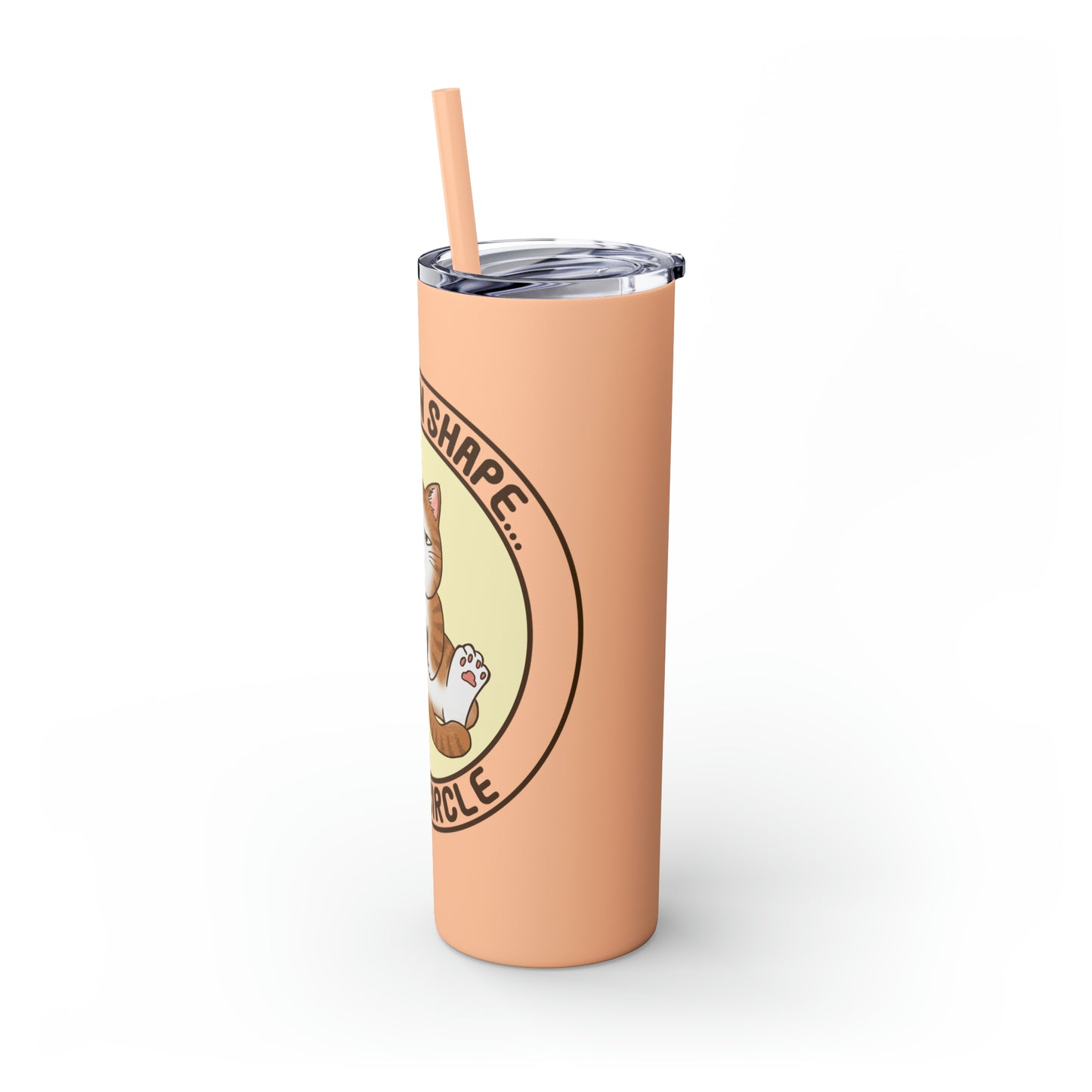 In Shape - Skinny Tumbler with Straw, 20oz