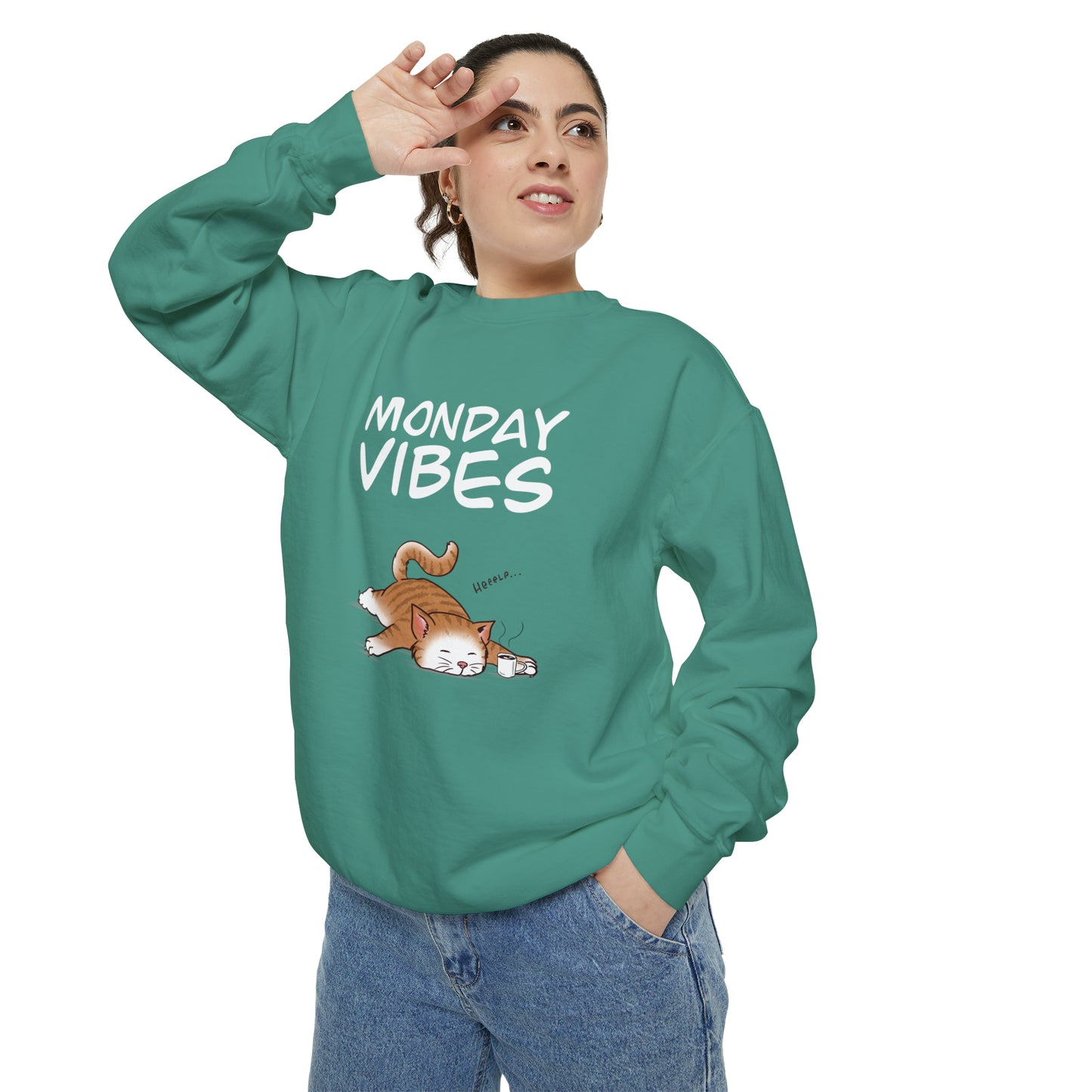 Monday Vibes - Unisex Garment-Dyed Sweatshirt