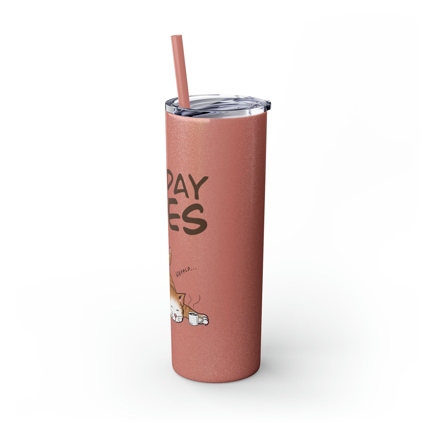 Monday Vibes - Skinny Tumbler with Straw, 20oz