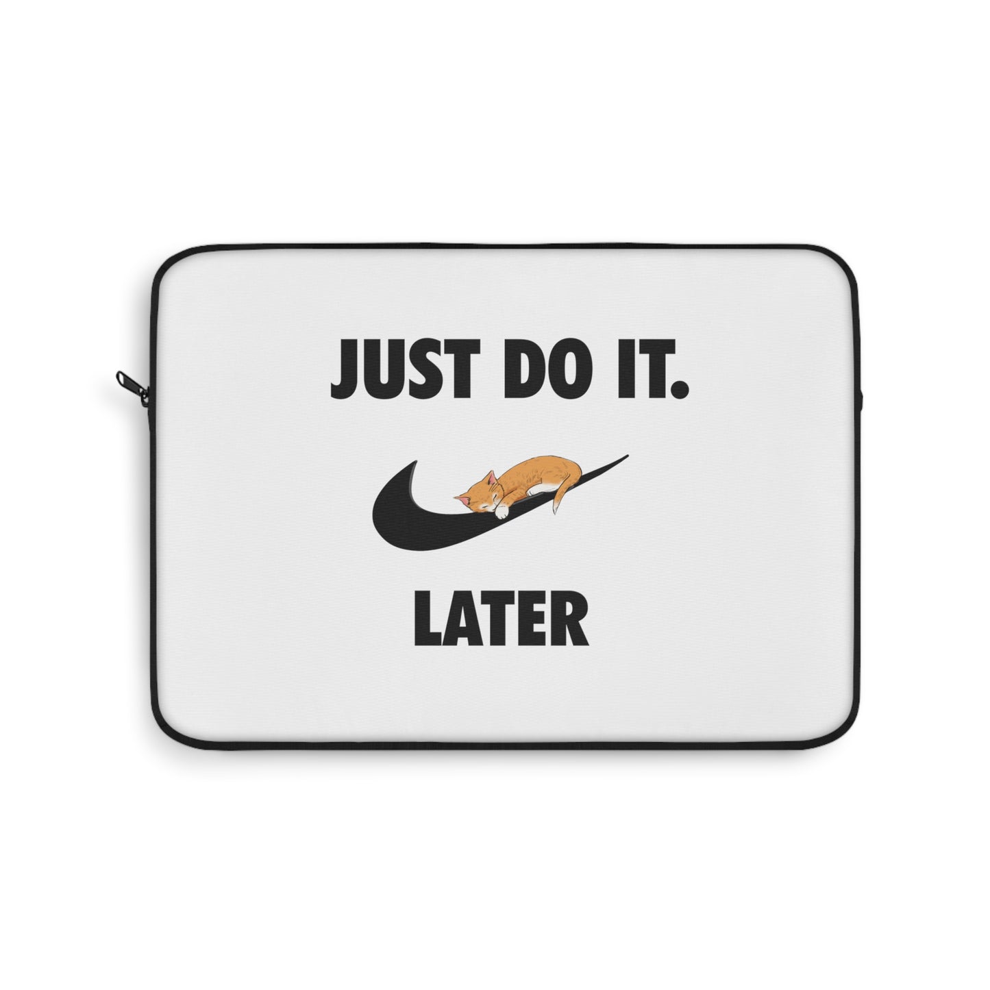 Just do it later - Laptop Sleeve