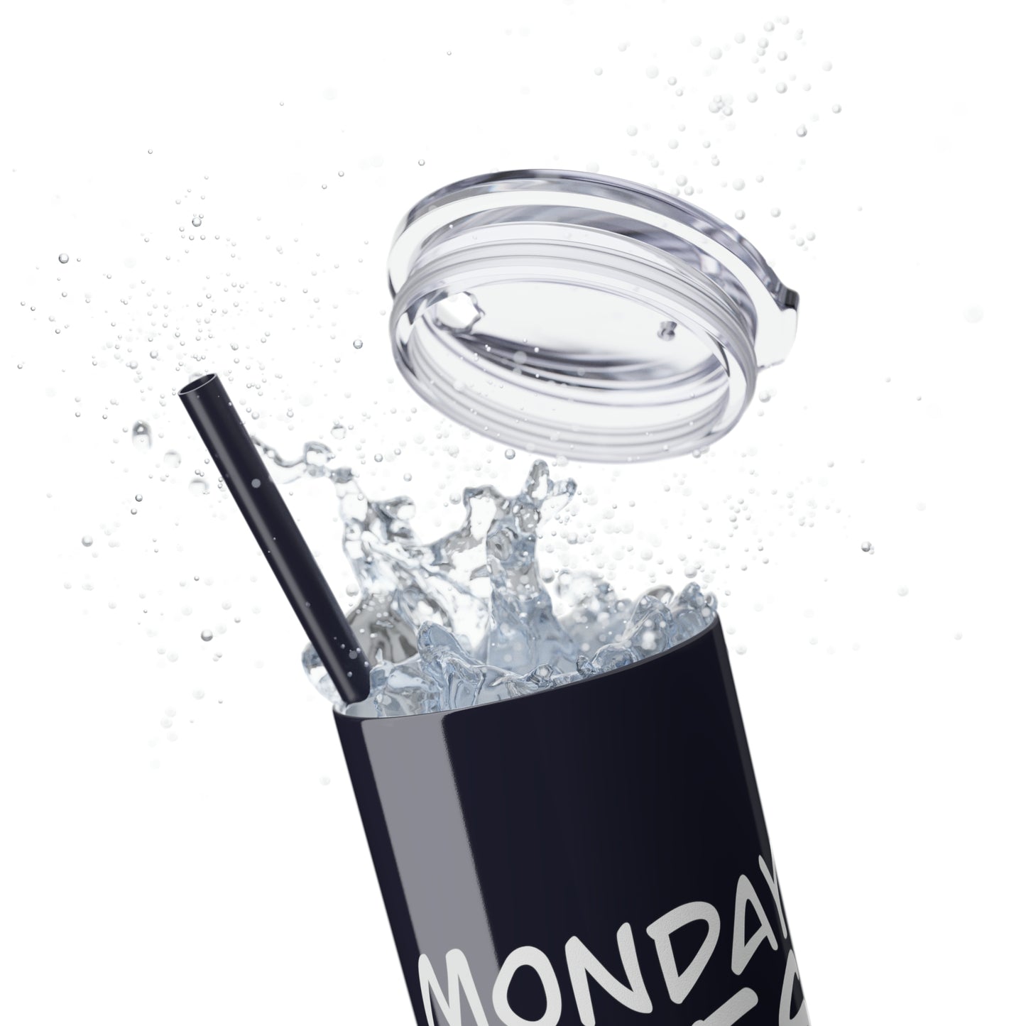 Monday Vibes - Skinny Tumbler with Straw, 20oz