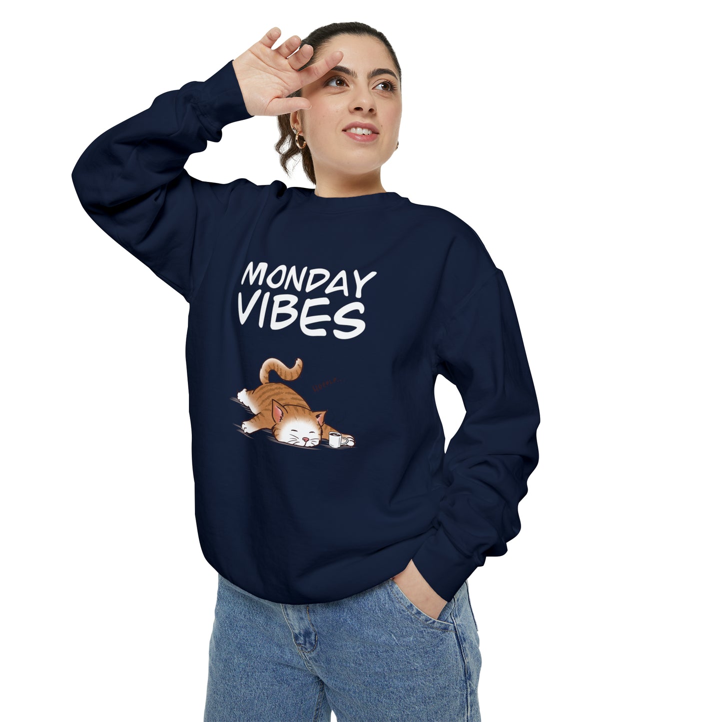 Monday Vibes - Unisex Garment-Dyed Sweatshirt