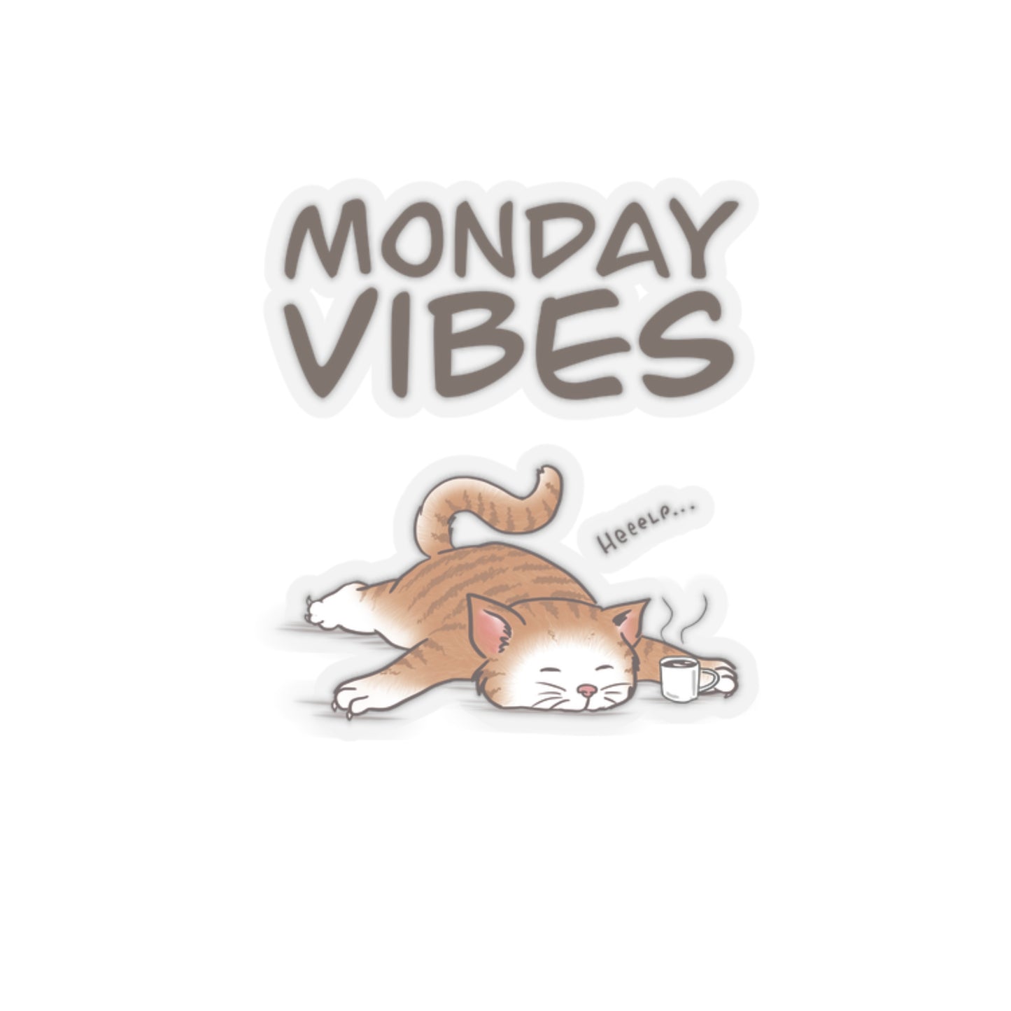 Monday Vibes - Kiss-Cut Stickers