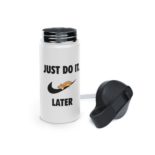 Just do it later - Stainless Steel Water Bottle, Standard Lid