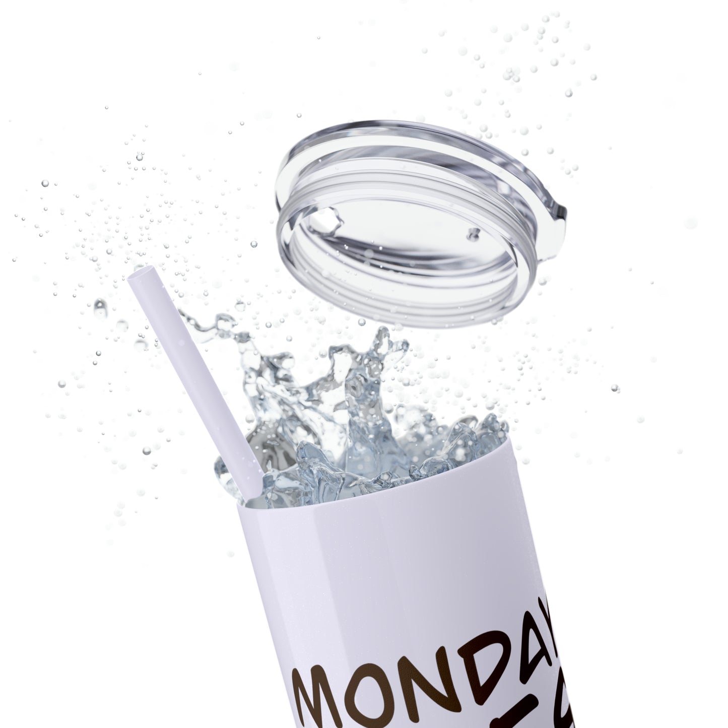 Monday Vibes - Skinny Tumbler with Straw, 20oz