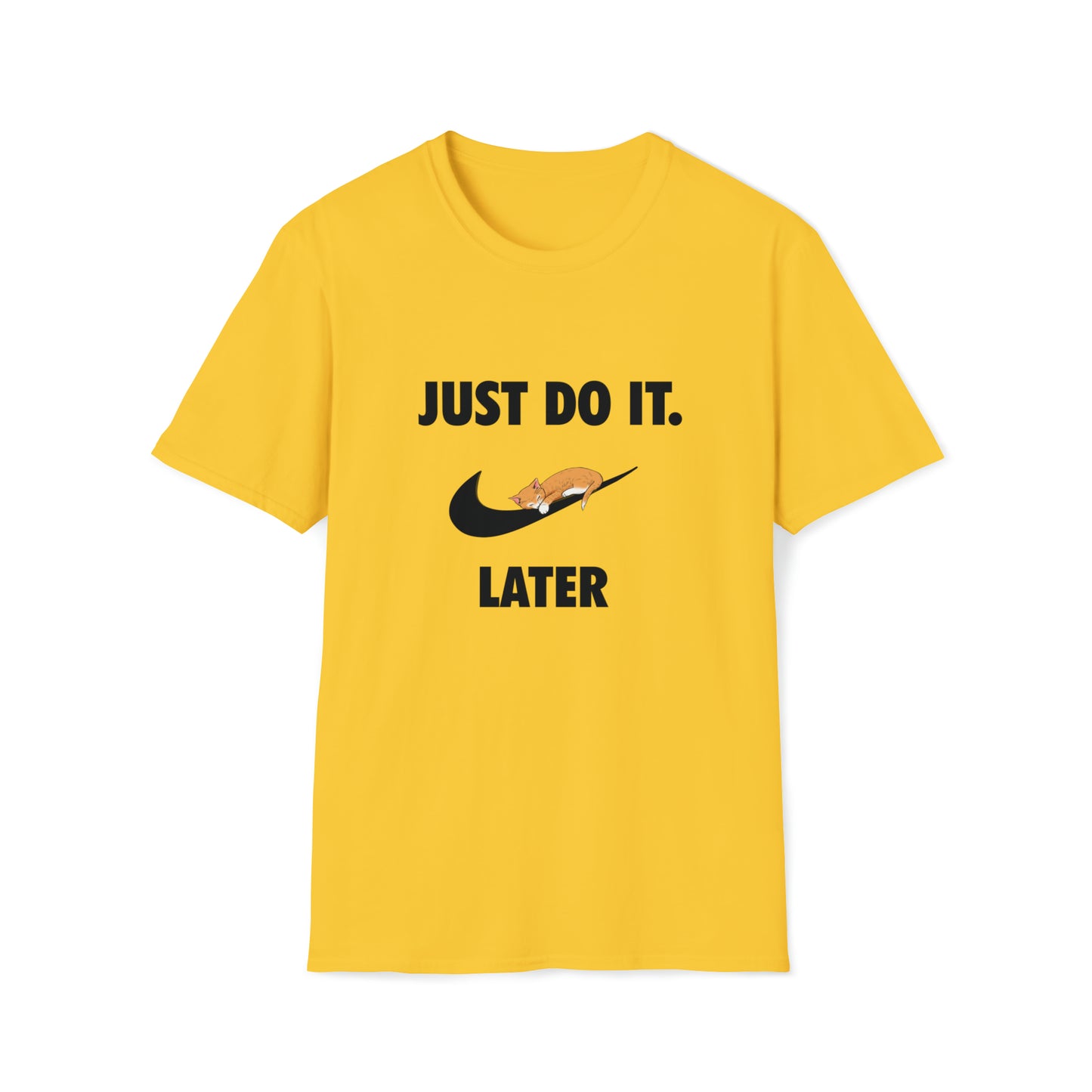 Just do it later - Unisex Softstyle T-Shirt