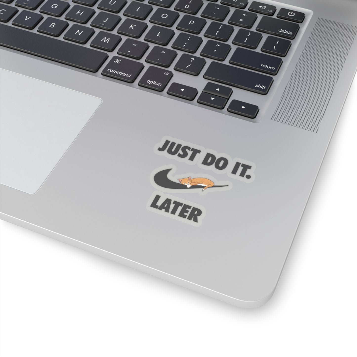 Just do it later - Kiss-Cut Stickers