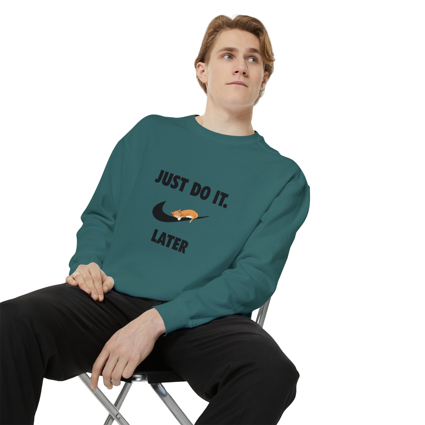 Just do it later - Unisex Garment-Dyed Sweatshirt