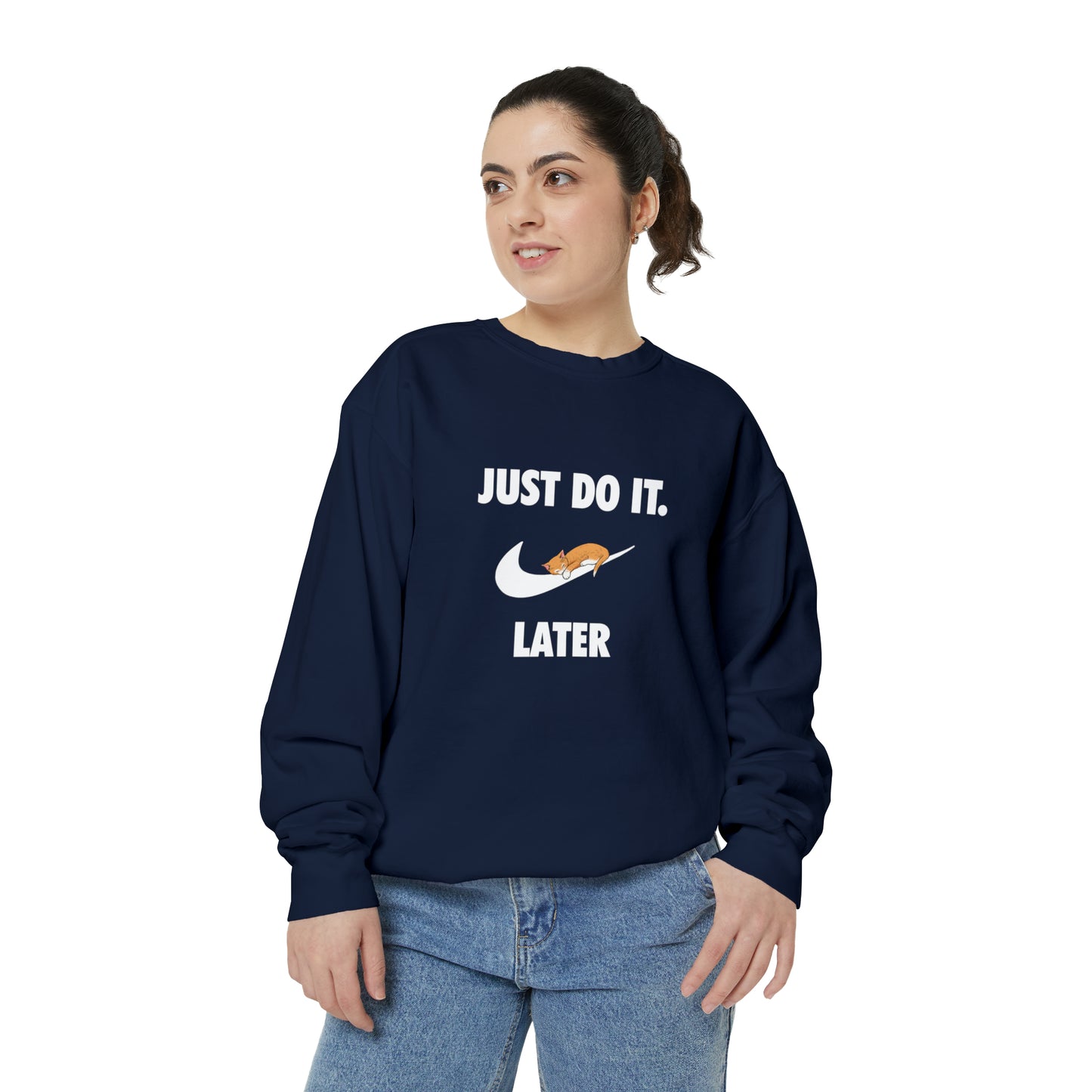 Just do it later - Unisex Garment-Dyed Sweatshirt