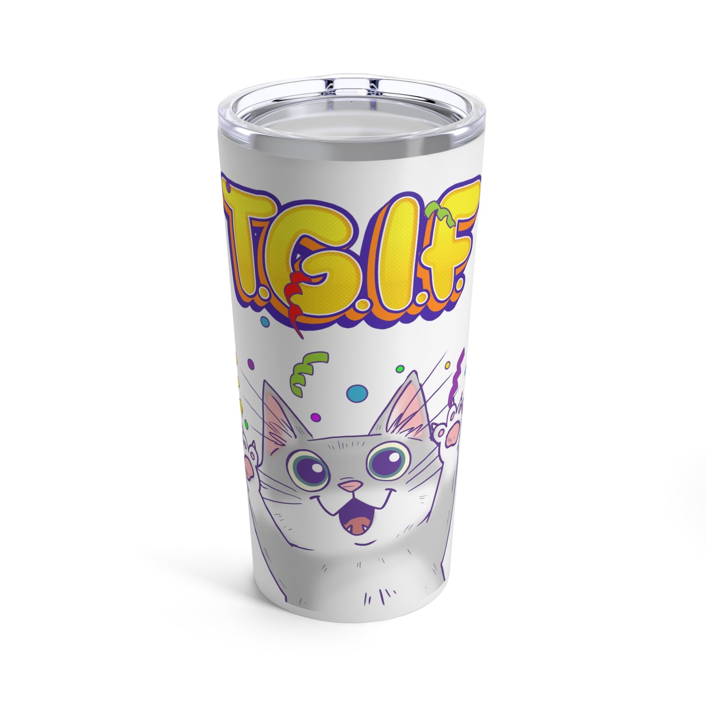 TGIF - Tumbler 20oz