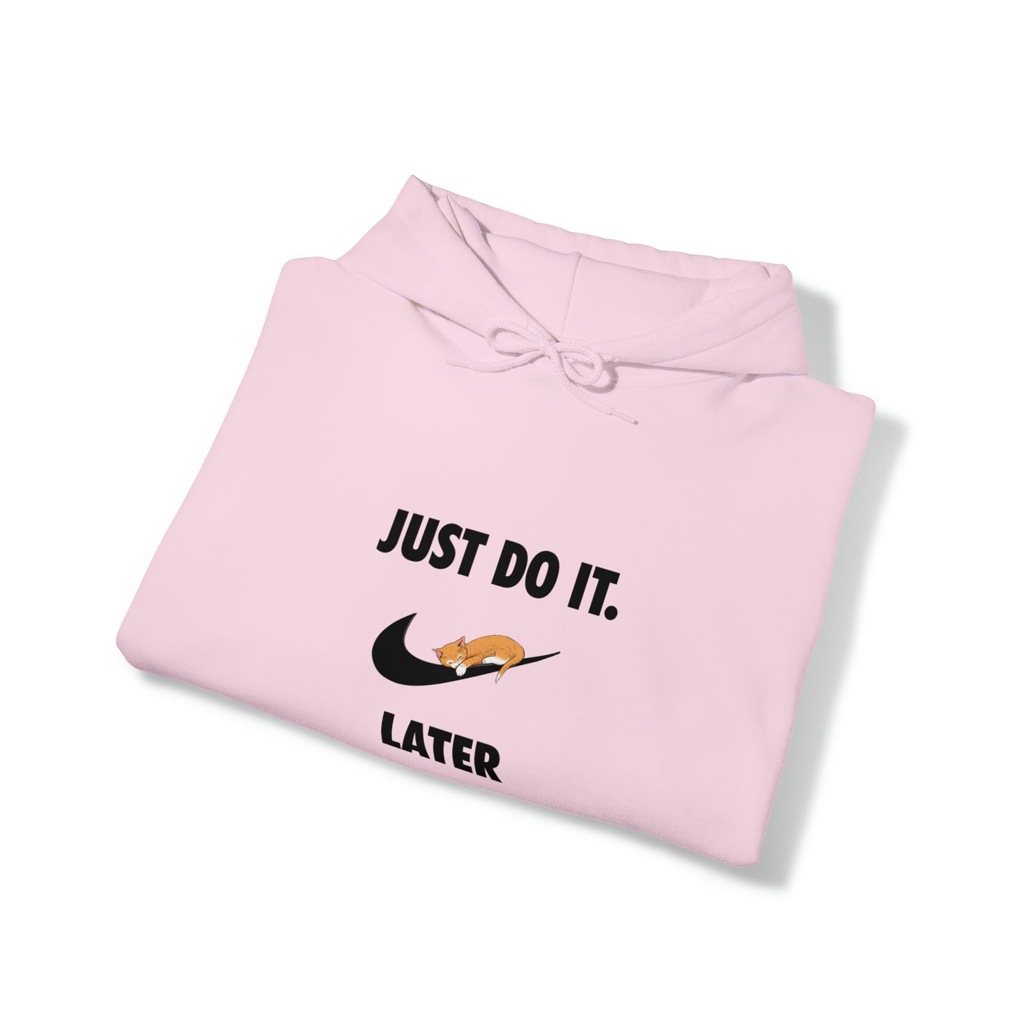 Just do it later - Unisex Heavy Blend™ Hooded Sweatshirt