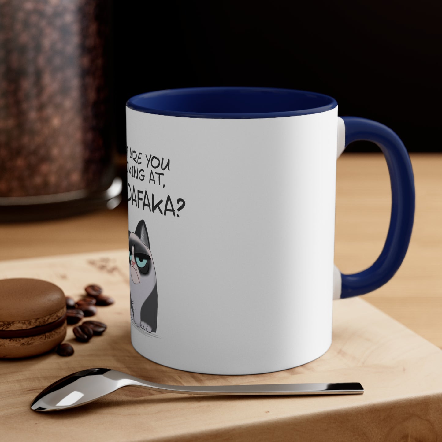 What you're looking at, Madafaka? Accent Coffee Mug, 11oz