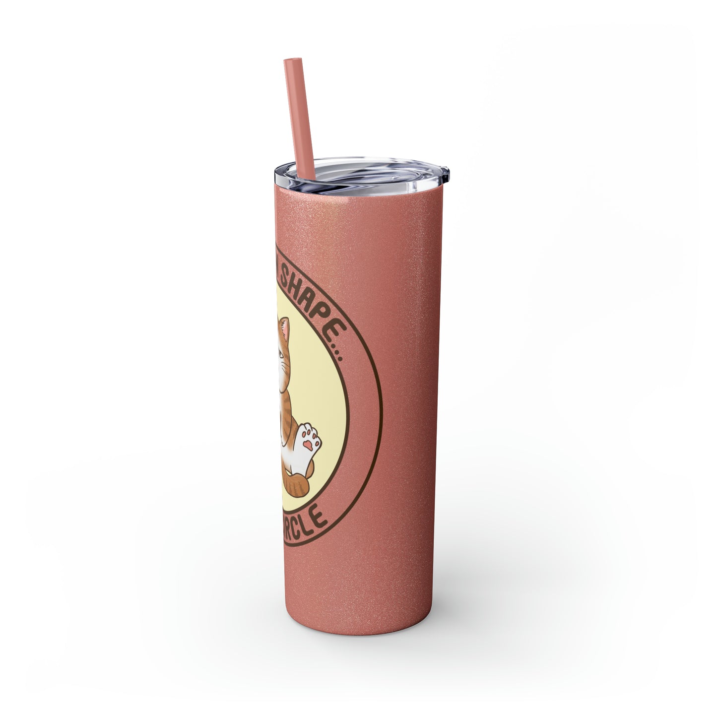 In Shape - Skinny Tumbler with Straw, 20oz