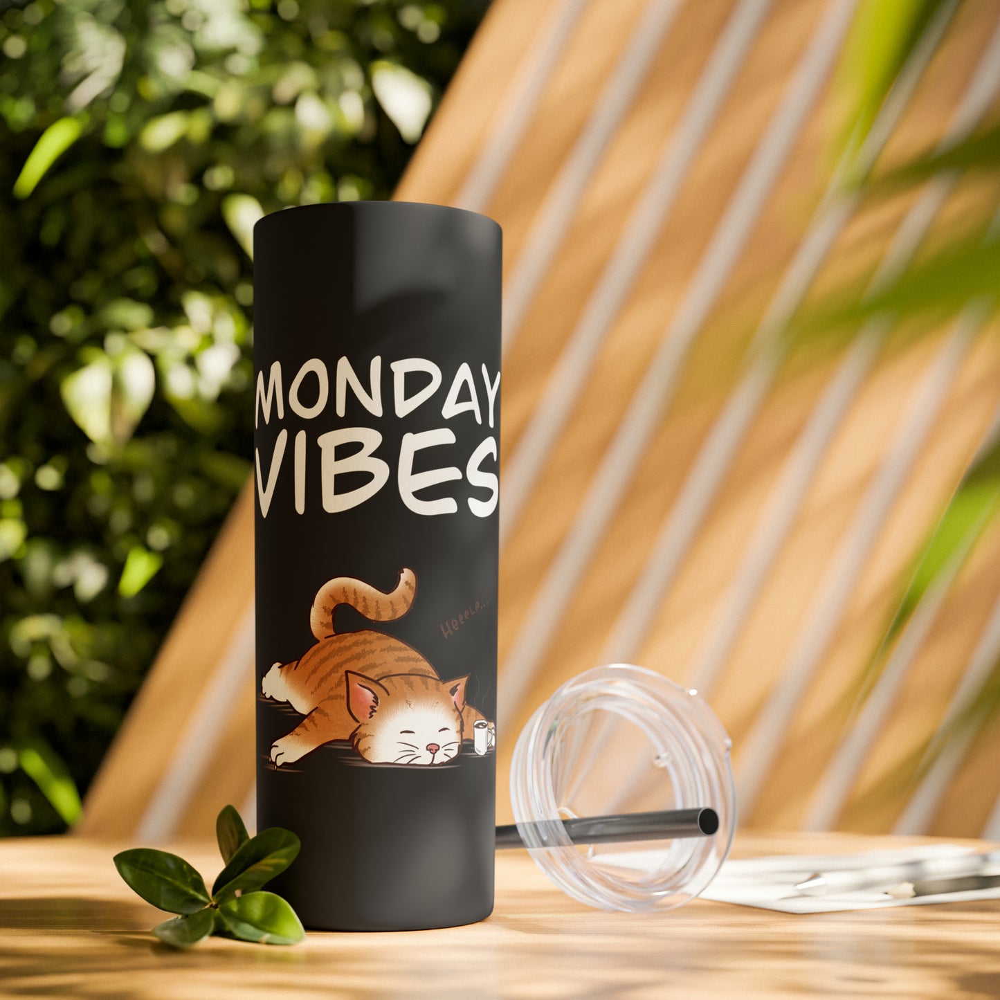 Monday Vibes - Skinny Tumbler with Straw, 20oz