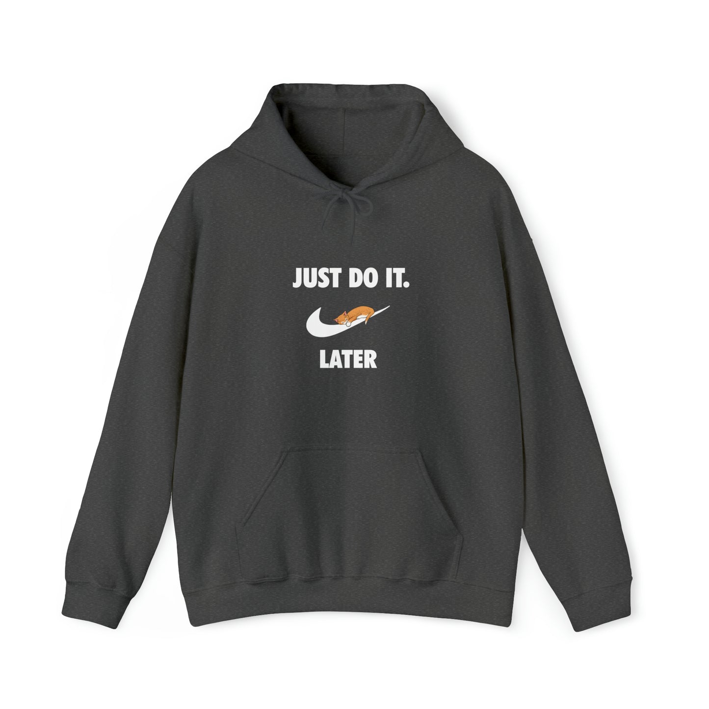 Just do it later - Unisex Heavy Blend™ Hooded Sweatshirt