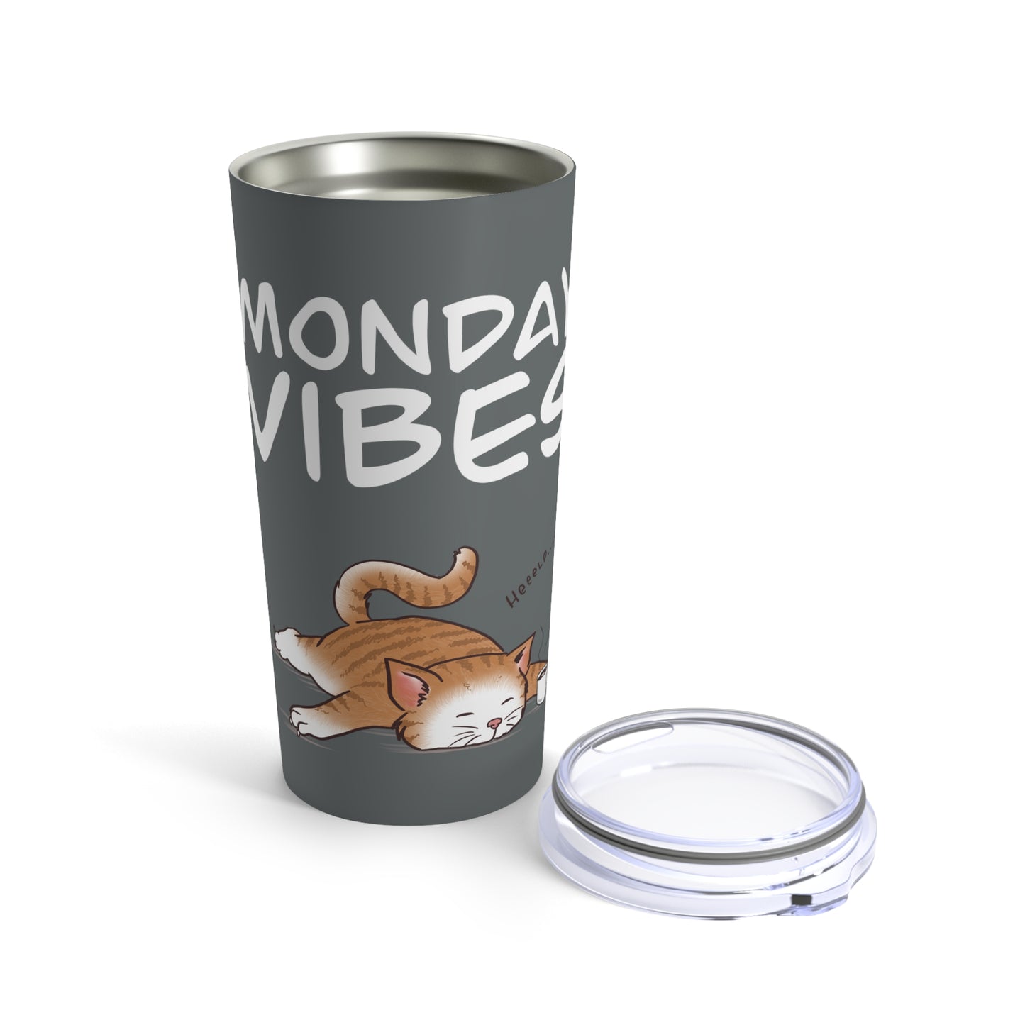 Monday Vibes - Tumbler 20oz