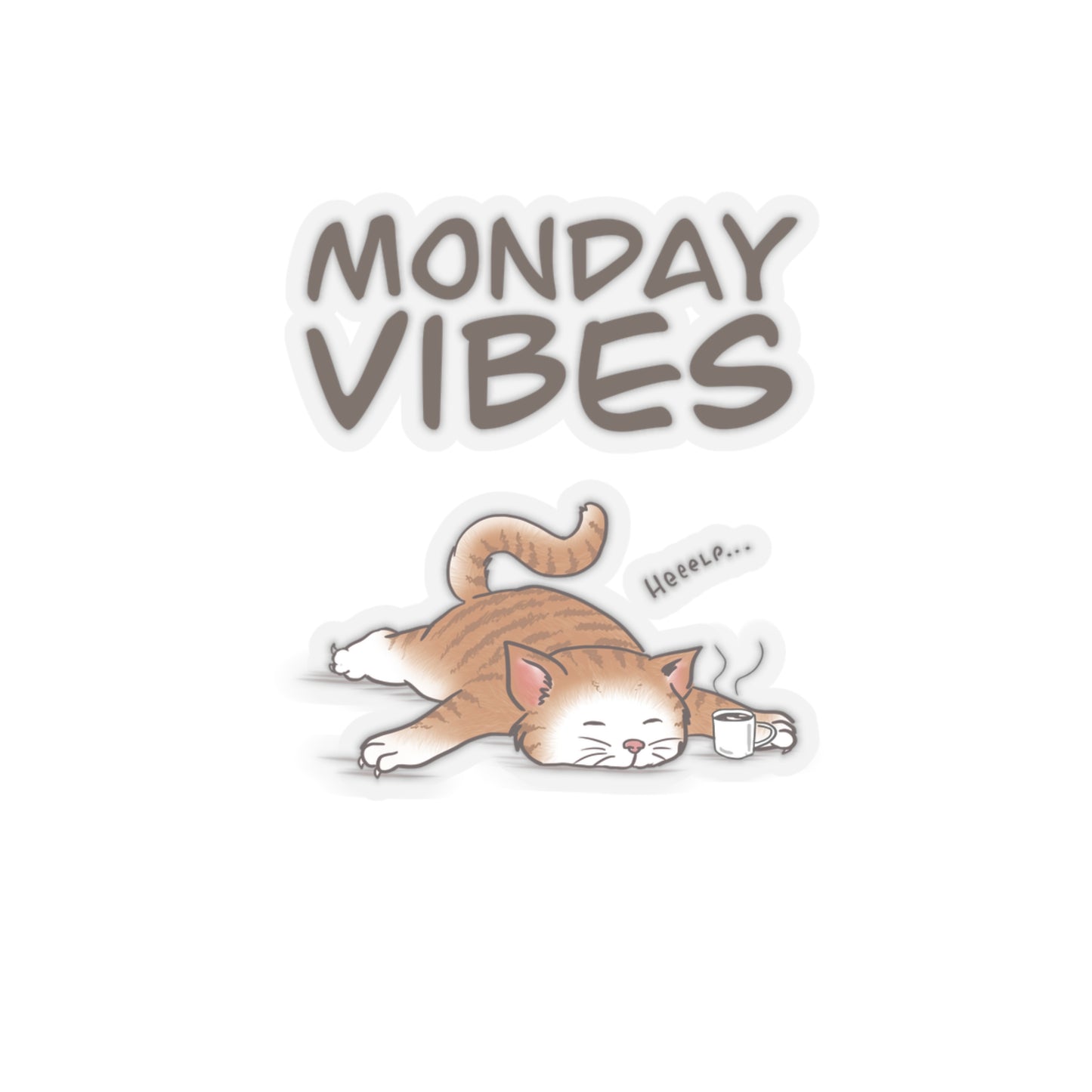 Monday Vibes - Kiss-Cut Stickers