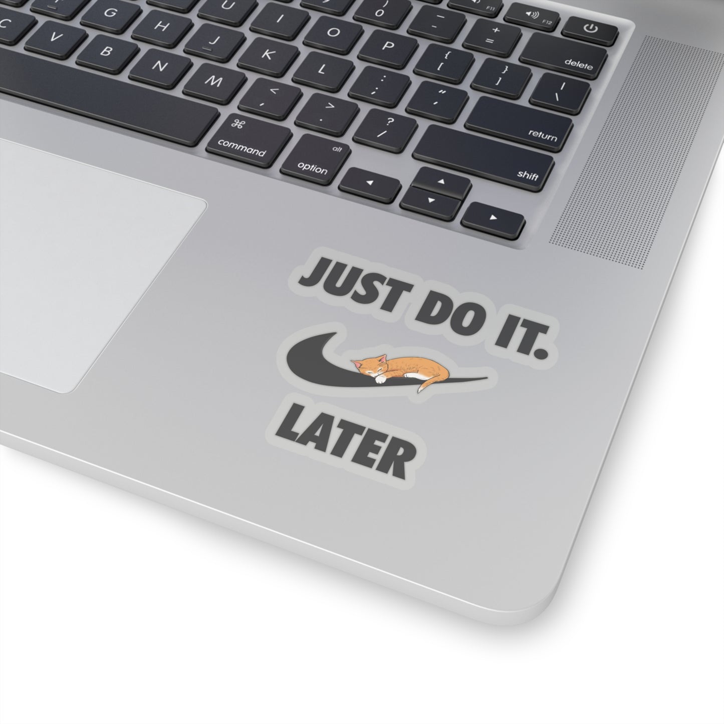 Just do it later - Kiss-Cut Stickers