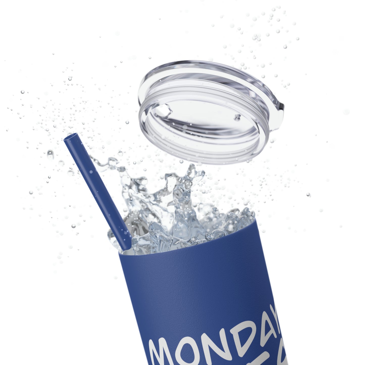 Monday Vibes - Skinny Tumbler with Straw, 20oz