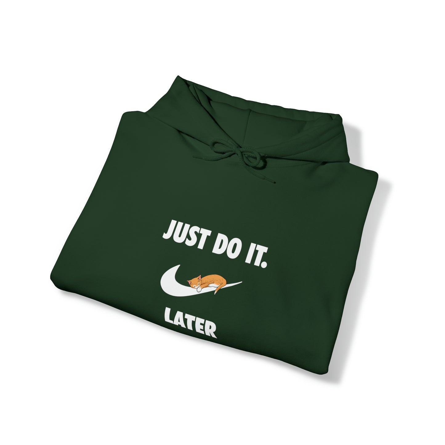 Just do it later - Unisex Heavy Blend™ Hooded Sweatshirt