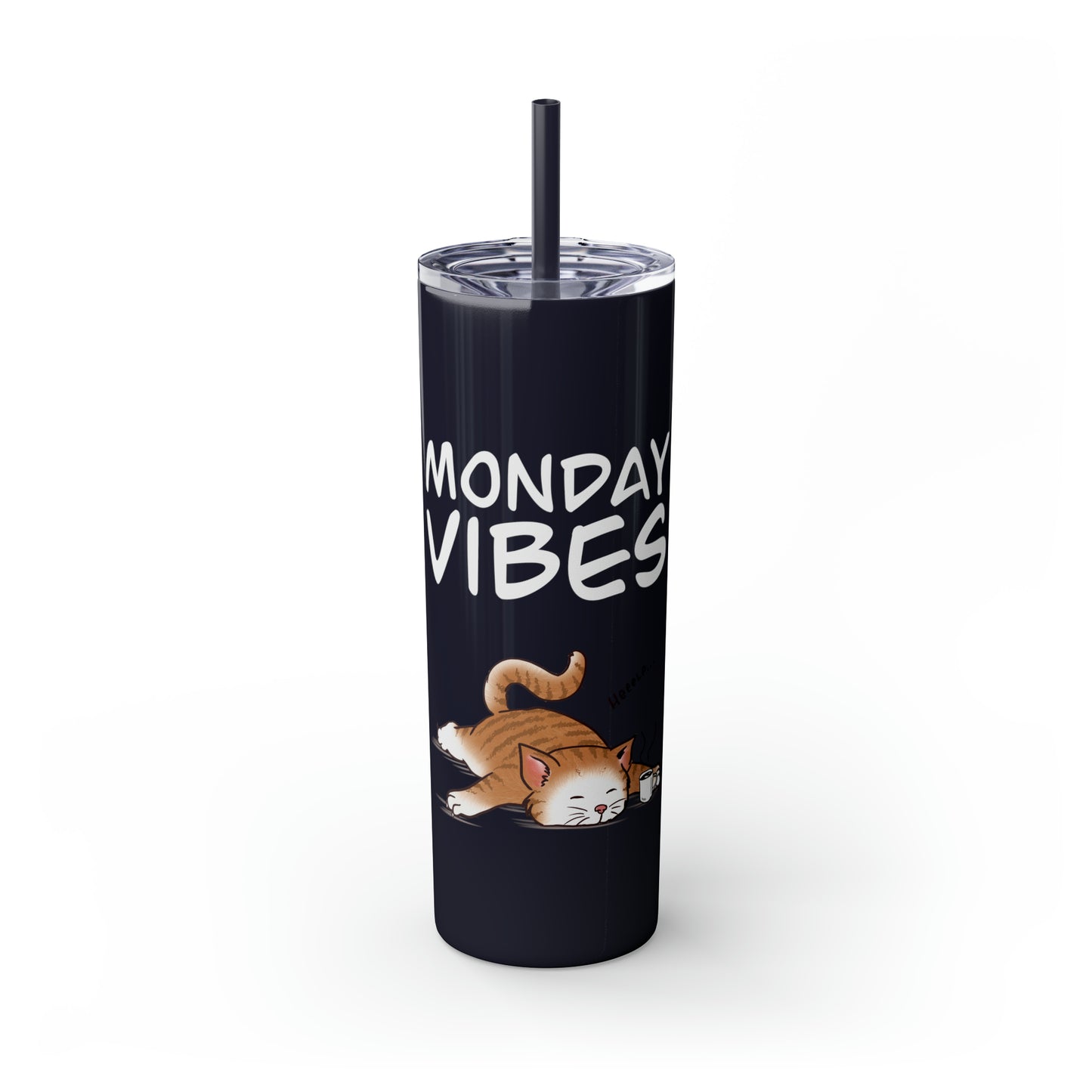 Monday Vibes - Skinny Tumbler with Straw, 20oz