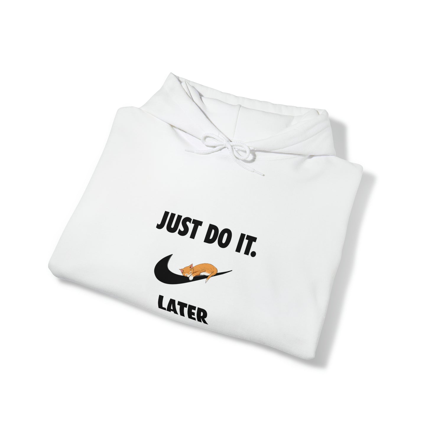 Just do it later - Unisex Heavy Blend™ Hooded Sweatshirt