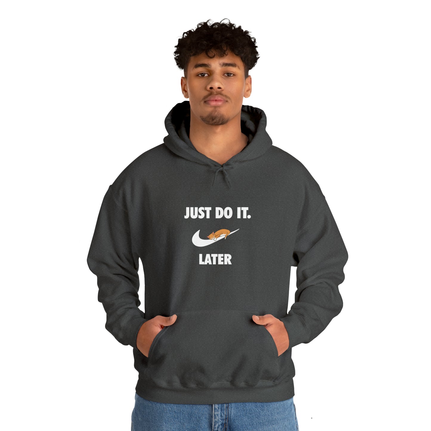 Just do it later - Unisex Heavy Blend™ Hooded Sweatshirt