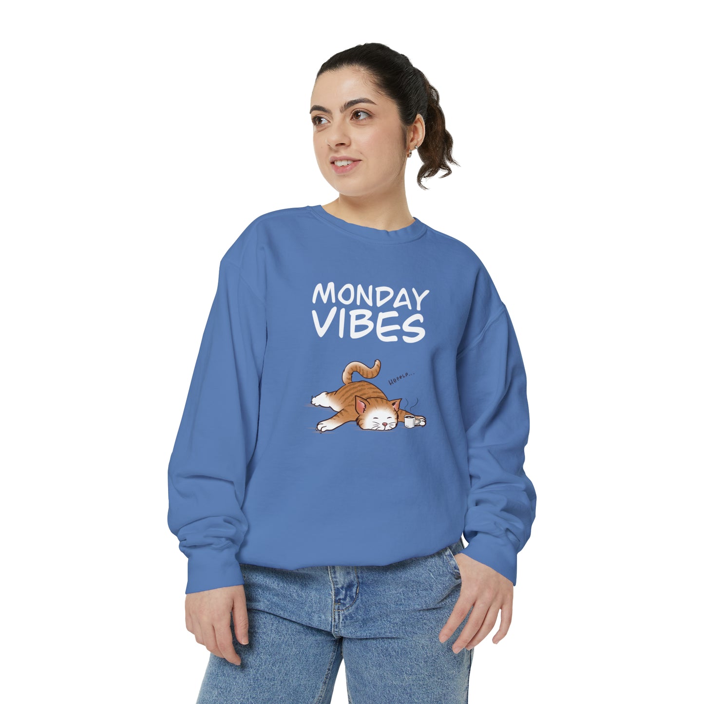 Monday Vibes - Unisex Garment-Dyed Sweatshirt