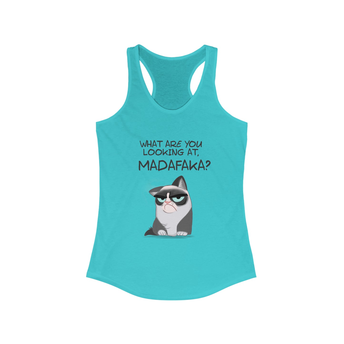 What you're looking at, Madafaka? - Women's Ideal Racerback Tank