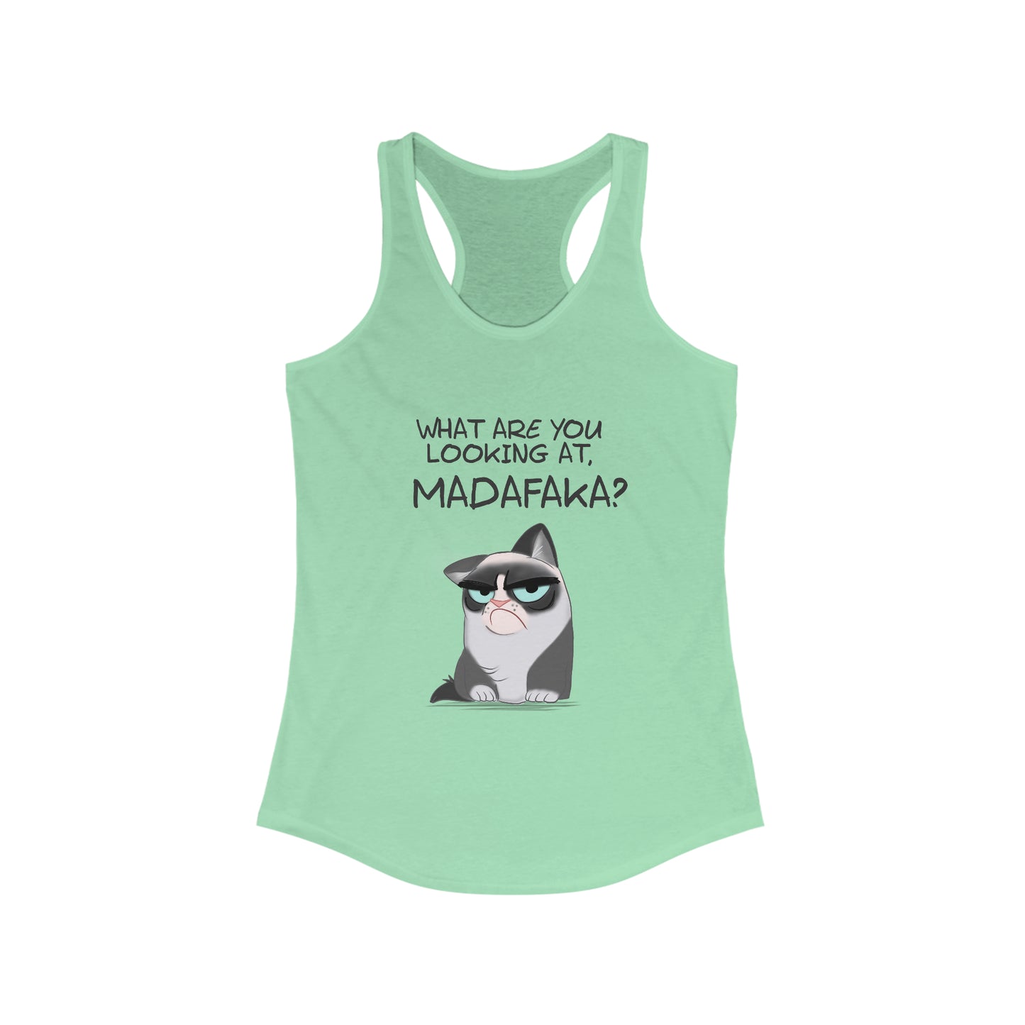 What you're looking at, Madafaka? - Women's Ideal Racerback Tank