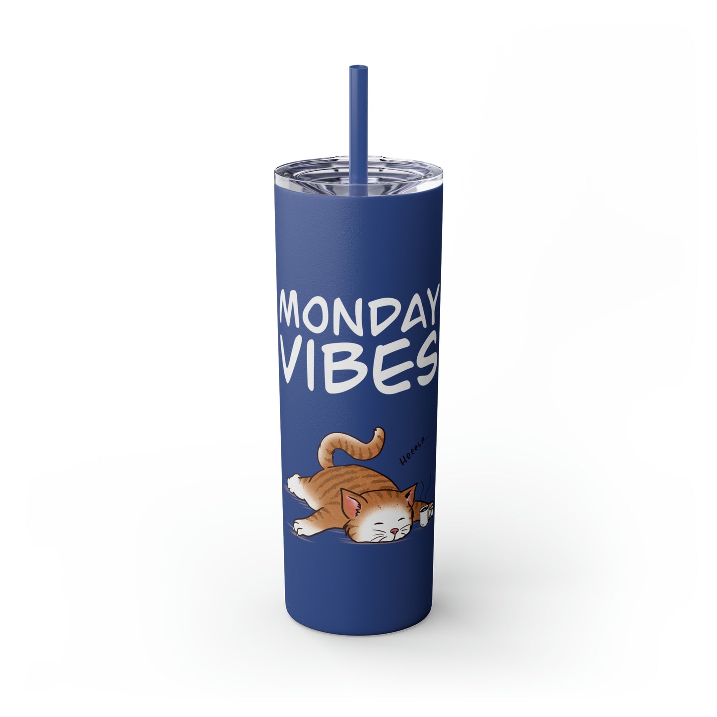 Monday Vibes - Skinny Tumbler with Straw, 20oz