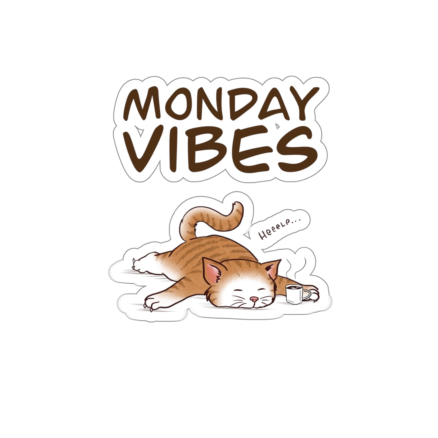 Monday Vibes - Kiss-Cut Stickers