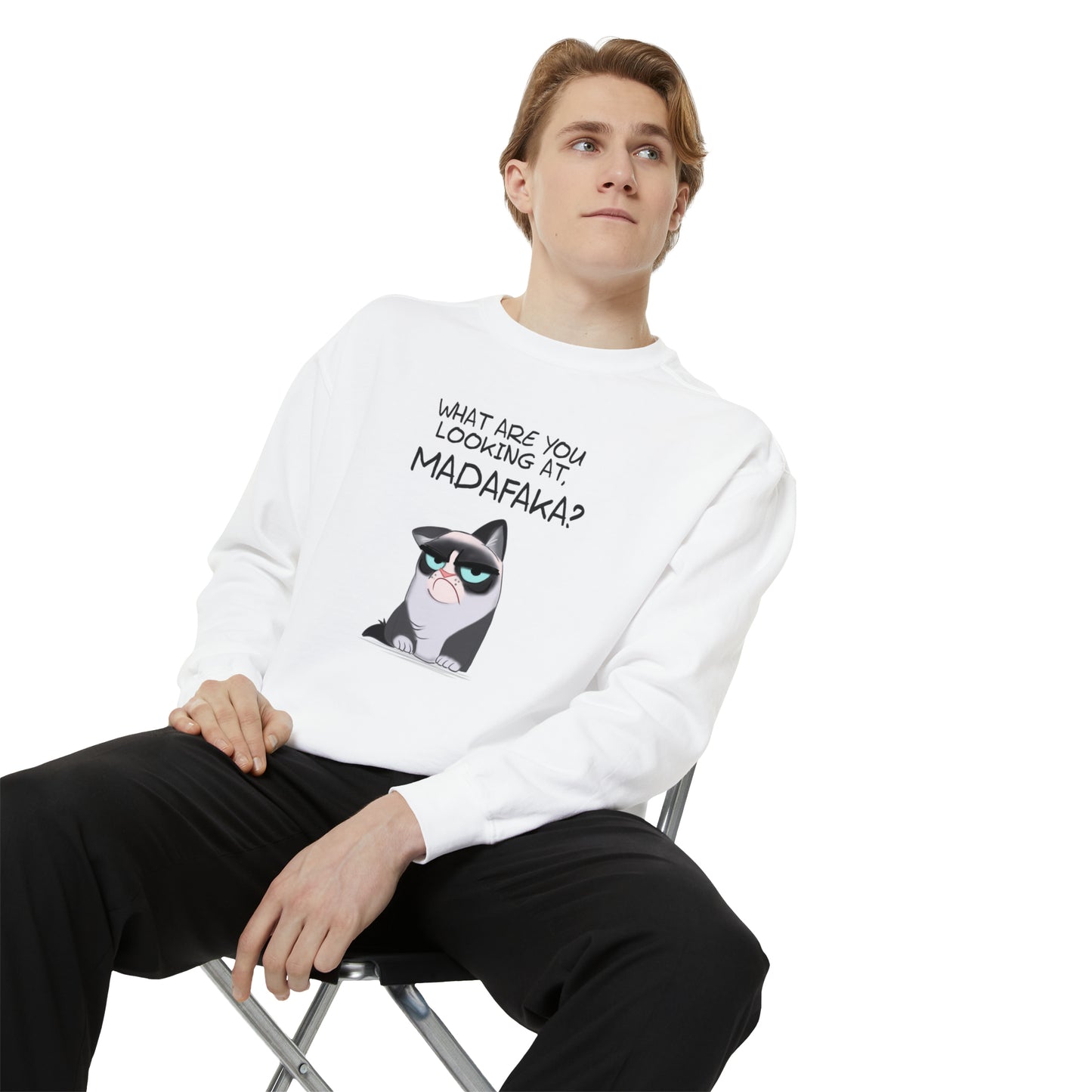 What you're looking at, Madafaka? - Unisex Garment-Dyed Sweatshirt