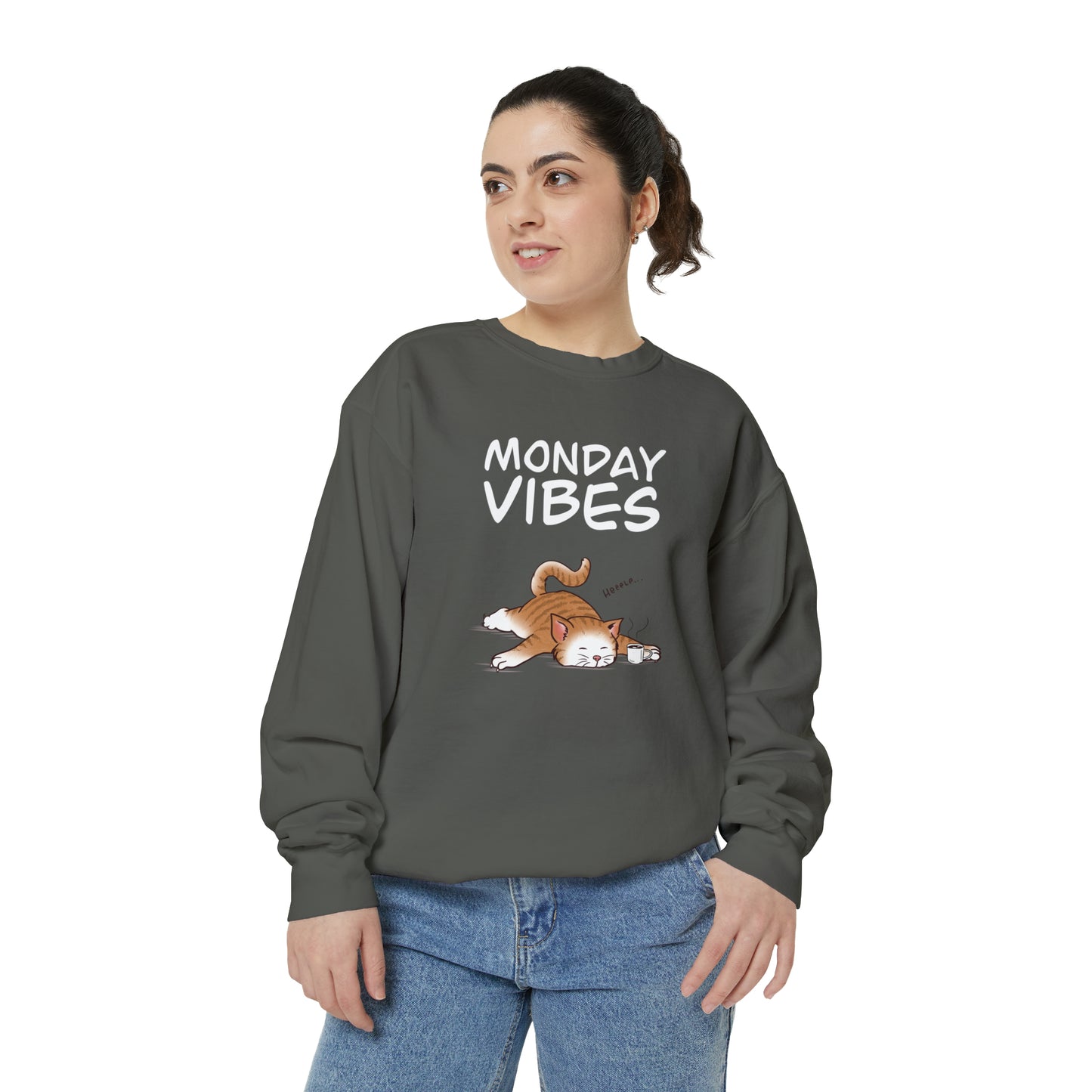 Monday Vibes - Unisex Garment-Dyed Sweatshirt